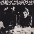 murray-mclauchlan-sweeping-the-spotlight-away