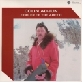 colin-adjun-fiddler-of-the-arctic