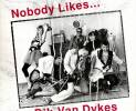the-dik-van-dykes-nobody-likes