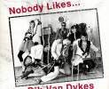 the-dik-van-dykes-nobody-likes