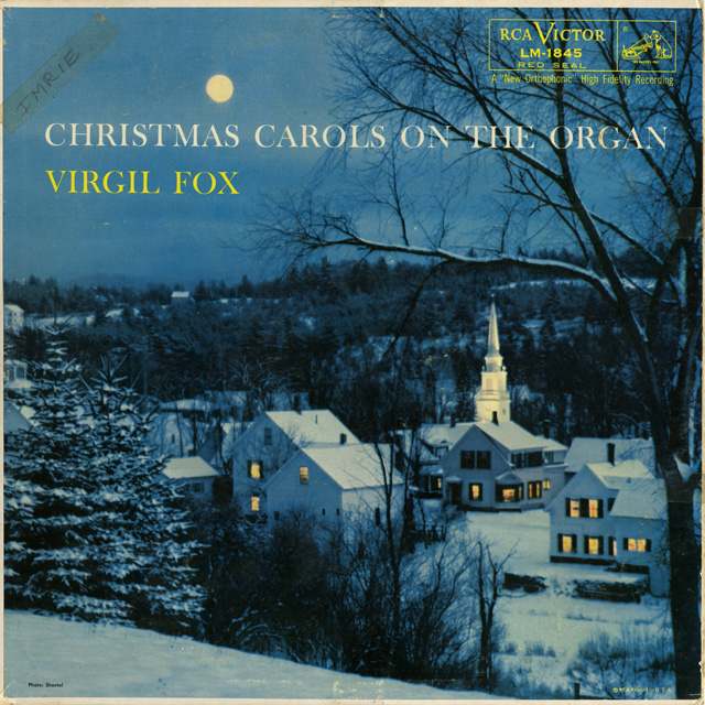 organ_640 Christmas Carols on the Organ, Virgil Fox, Organist.