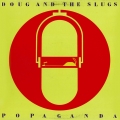doug-and-the-slugs-popaganda