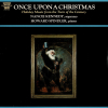 once-upon-a-christmas-holiday-music-from-the-turn-of-the-century
