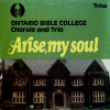 ontario-bible-college-arise-my-soul
