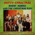 bobby-munro-and-the-christmas-kids-happy-christmas