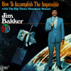 jim-bakker-how-to-accomplish-the-impossible