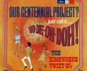 the-somwhere-twixt-67s-our-centennial-project-just-call-it-vo-de-oh-doh